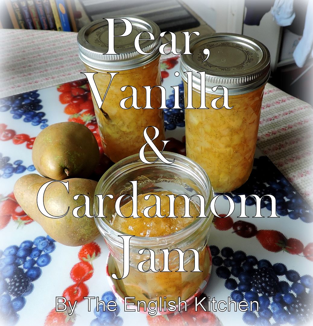 The English Kitchen: Pear, Vanilla & Cardamom Jam